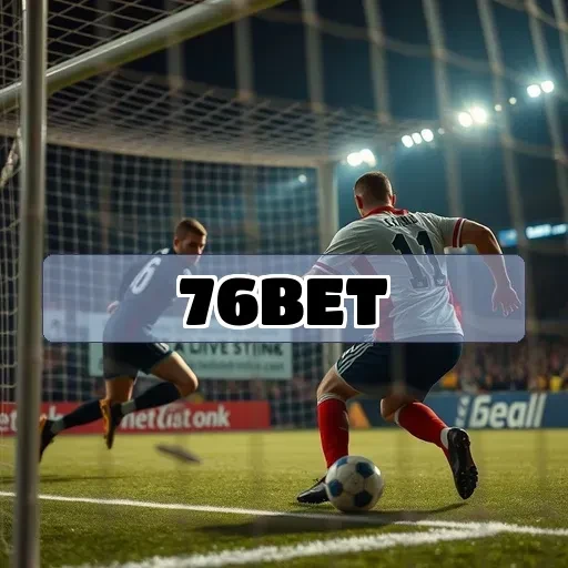 76bet.com: Uma Nova Era de Jogos com Cassino Ao Vivo